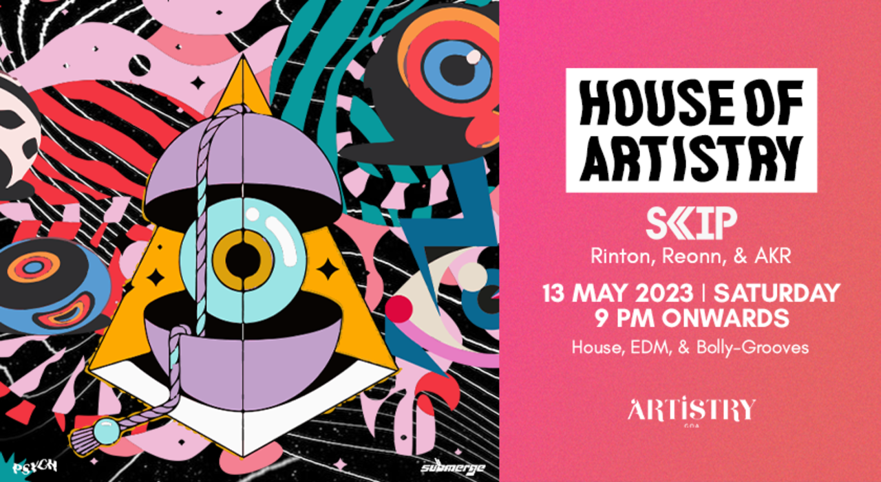 House of Artistry, ft DJ Skip at Artistry, Goa