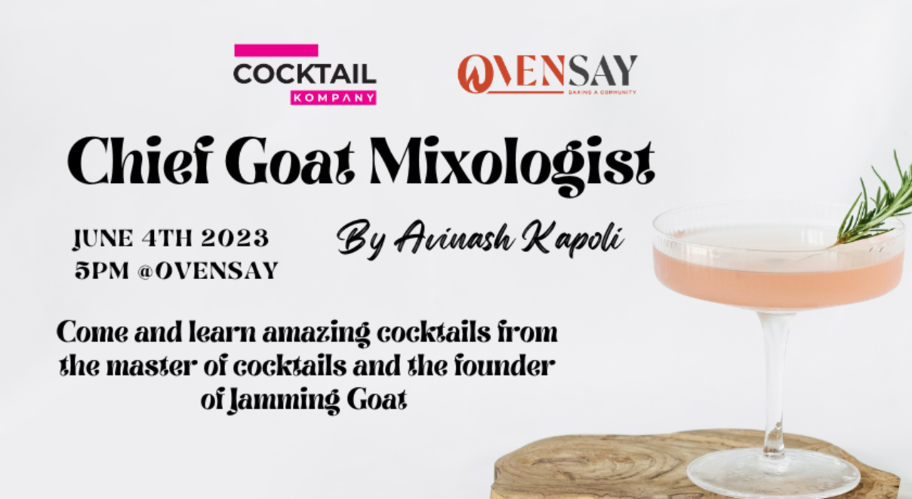 Chief Goat Mixologist with Avinash Kapoli