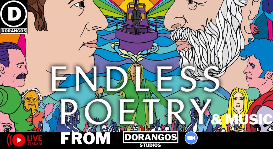 Endless Poetry Live From Dorangos Studios