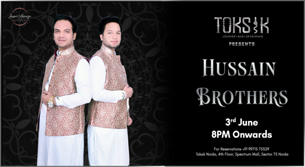 Toksik ft. Hussain Brothers Sufi Nights