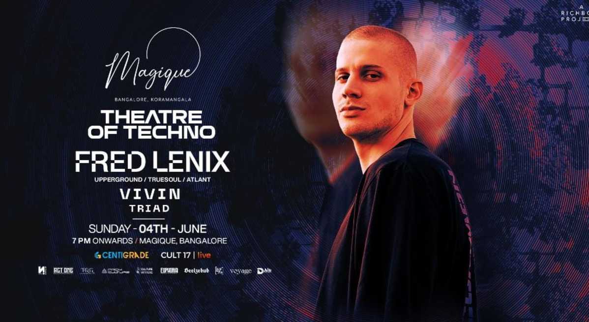 Theatre Of Techno ft. Fred Lenix | 4th June | Magique