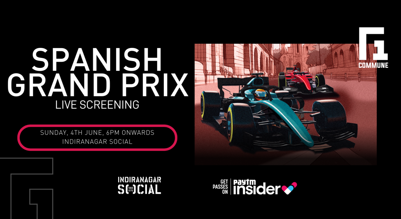 F1 Screening - Spanish Grand Prix | Social, Indiranagar