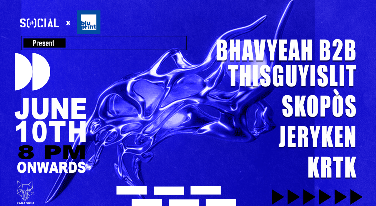 SOCIAL X BLU PRINT PRESENTS BHAVYEAH B2B THISGUYISLIT + SKOPOS + JERYKEN + KRTK | World Music Week 2023