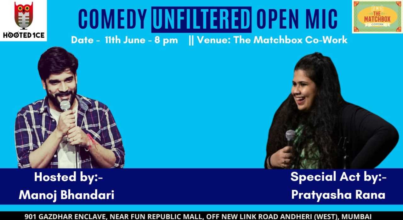 Comedy Unfiltered Open Mic ft. Pratyasha Rana