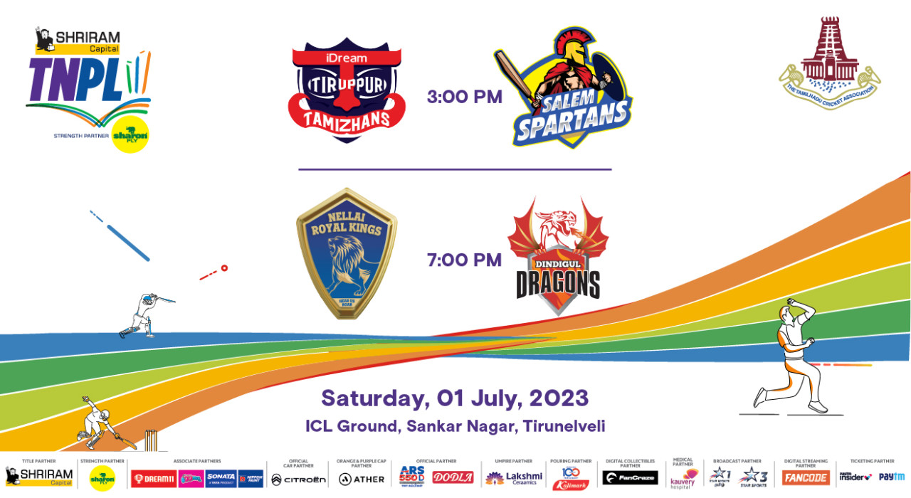 Shriram Capital TNPL 2023- Idream Tiruppur Tamizhans vs Salem Spartans and Nellai Royal Kings vs Dindigul Dragons