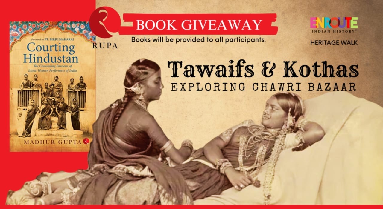 Tawaifs & Kothas : Heritage Walk + Free Book