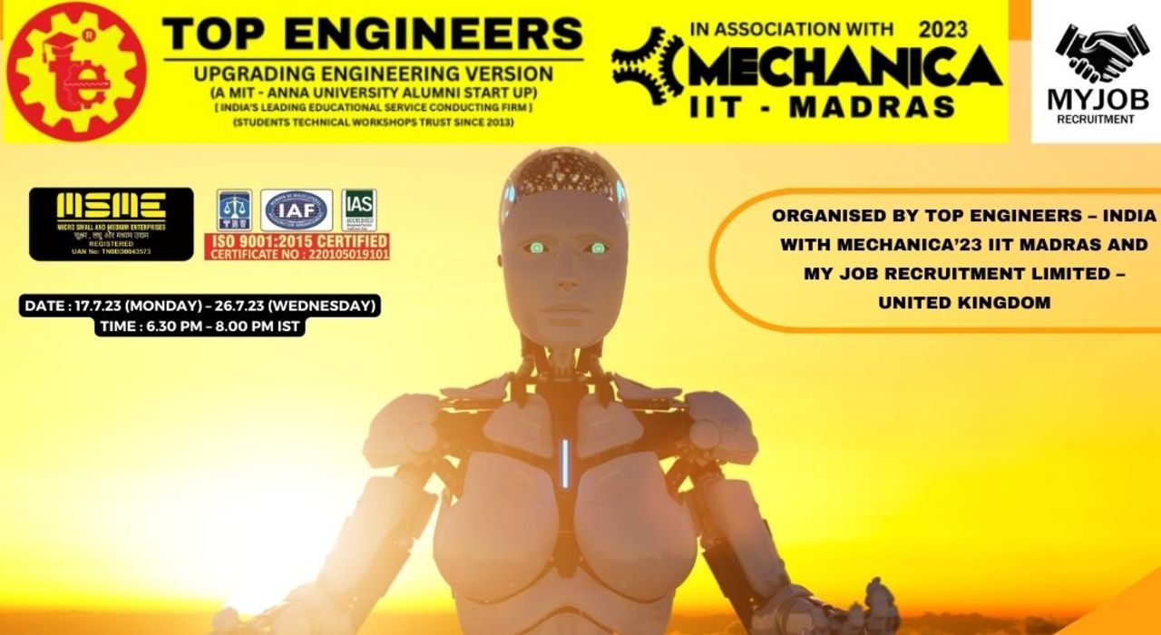 10 DAYS INTERNATIONAL INDUSTRIAL TRAINING ON DEEP LEARNING FOR COMPUTER VISION USING PYTHON (ONLINE MODE) ORGANIZED BY TOP ENGINEERS – INDIA IN ASSOCIATION WITH MECHANICA’23 IIT MADRAS AND MY JOB RECRUITMENT LIMITED – UNITED KINGDOM