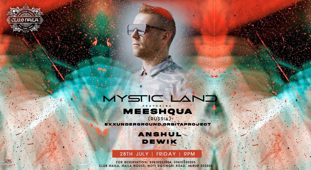 Club Naila Presents Mysticland ft Meeshqua