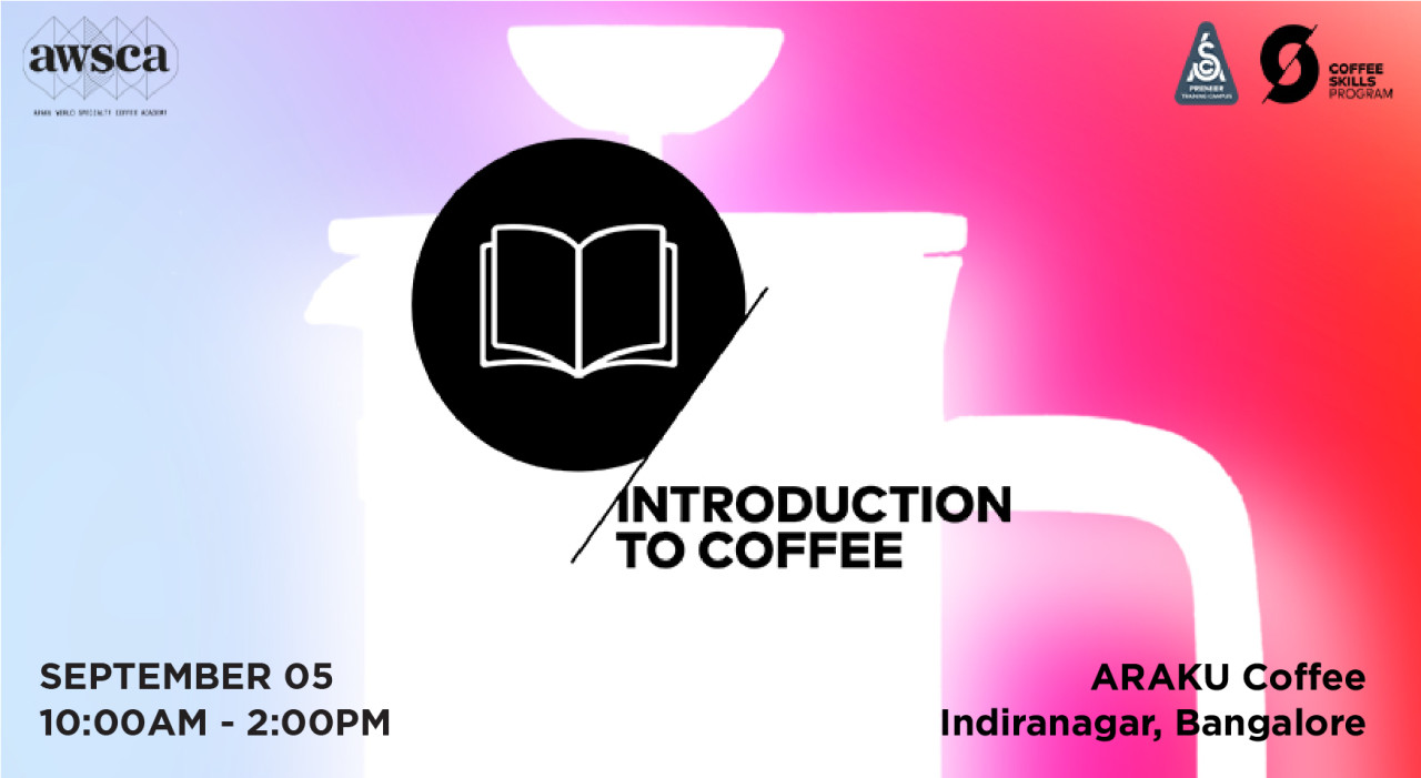 SCA Coffee Skills Program: Introduction to Coffee