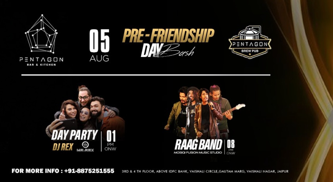 Pre Friendship Day Bash With Pentagon Bar & Kitchen