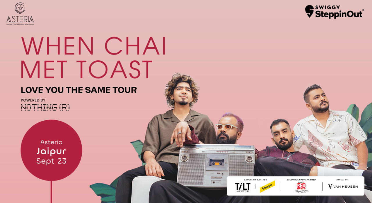 When Chai Met Toast - Love You The Same Tour | Jaipur