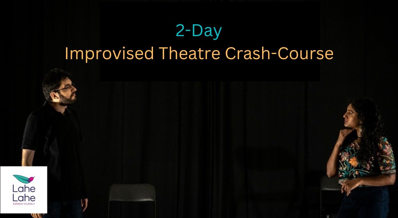 Improv Workshop ( 2 Days Crash Course )