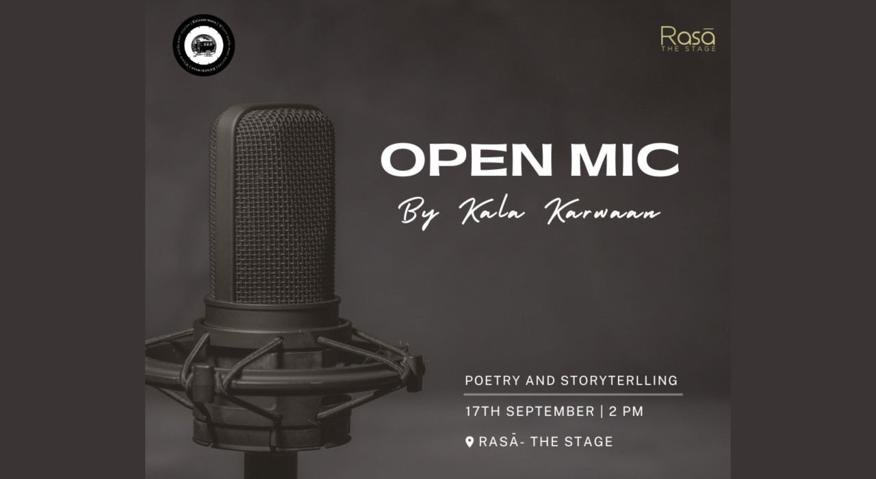 Open Mic by Kala Karwaan