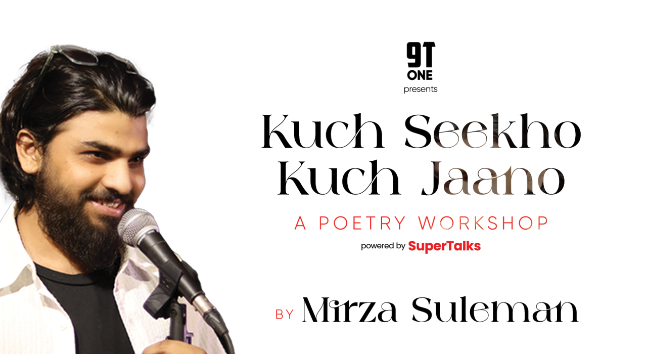 Kuch Seekho Kuch Jaano : Poetry Workshop by Mirza Suleman