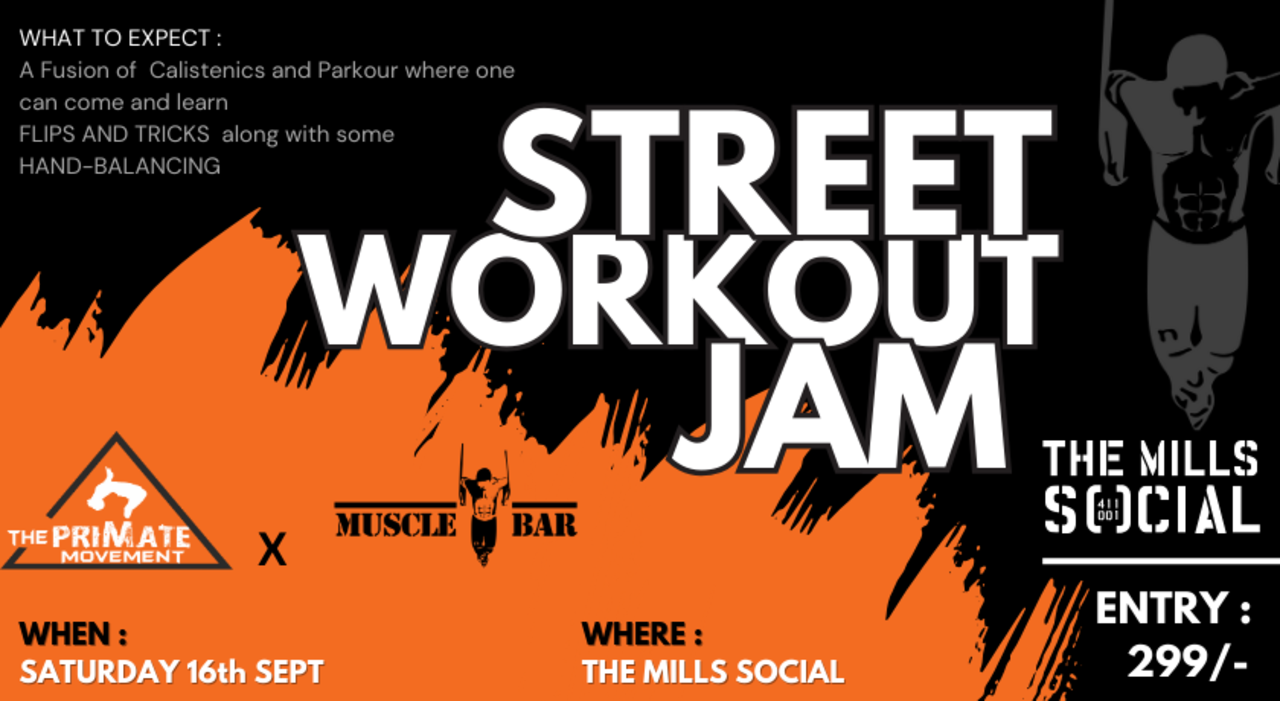 STREET WORKOUT JAM | THE MILLS SOCIAL
