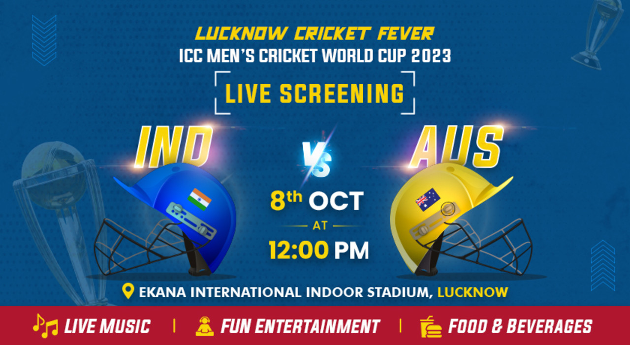 ICC Men’s Cricket World Cup 2023 Screening | India Vs Austrailia | Ekana International Indoor Stadium