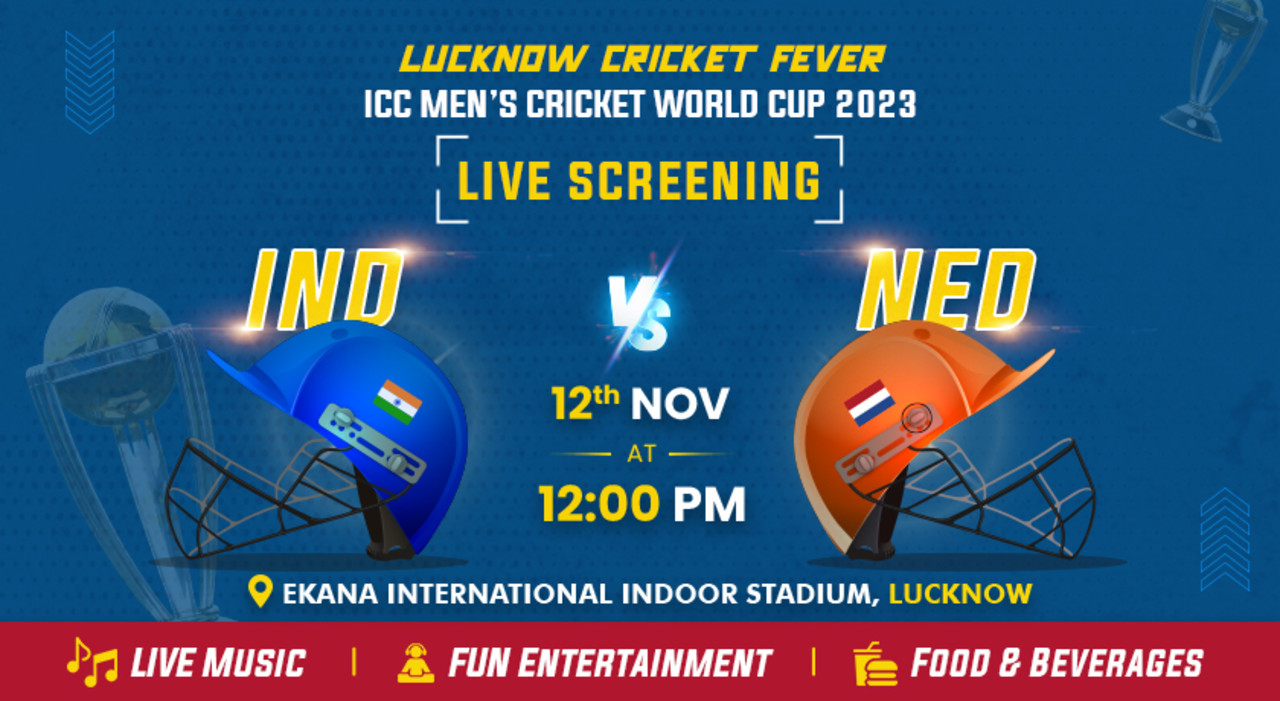 ICC Men’s Cricket World Cup 2023 Screening | India Vs Netherlands | Ekana International Indoor Stadium