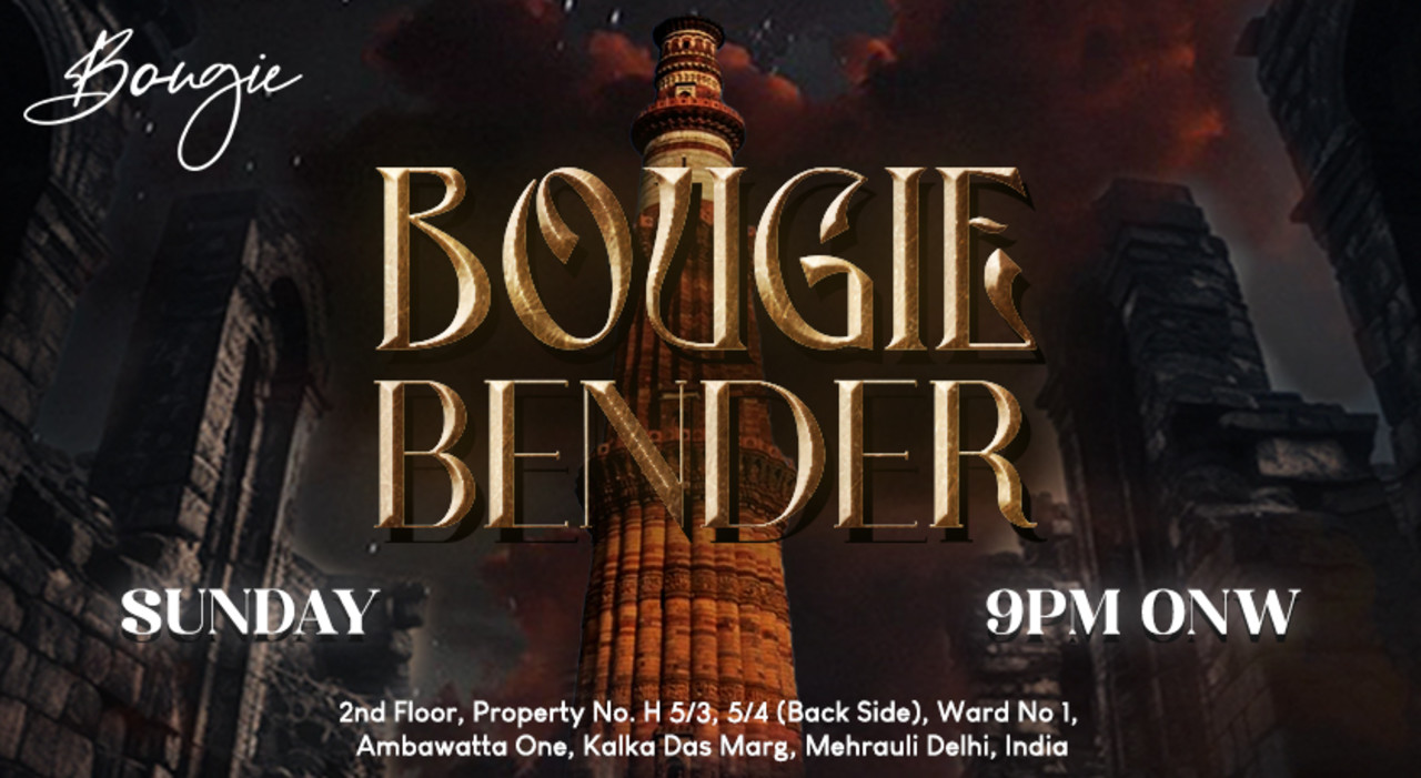 Bougie Bender @ Bougie