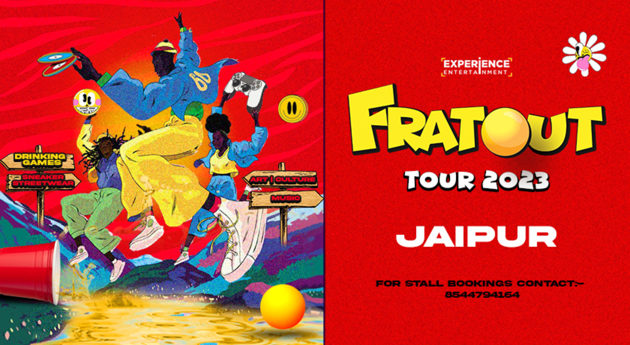 FRATOUT TOUR - JAIPUR