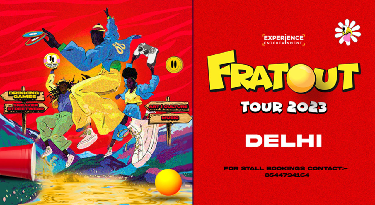 FRATOUT TOUR - DELHI