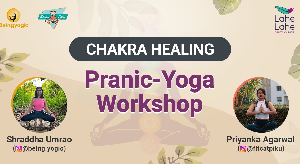 Chakra Healing : Pranic Yoga Workshop