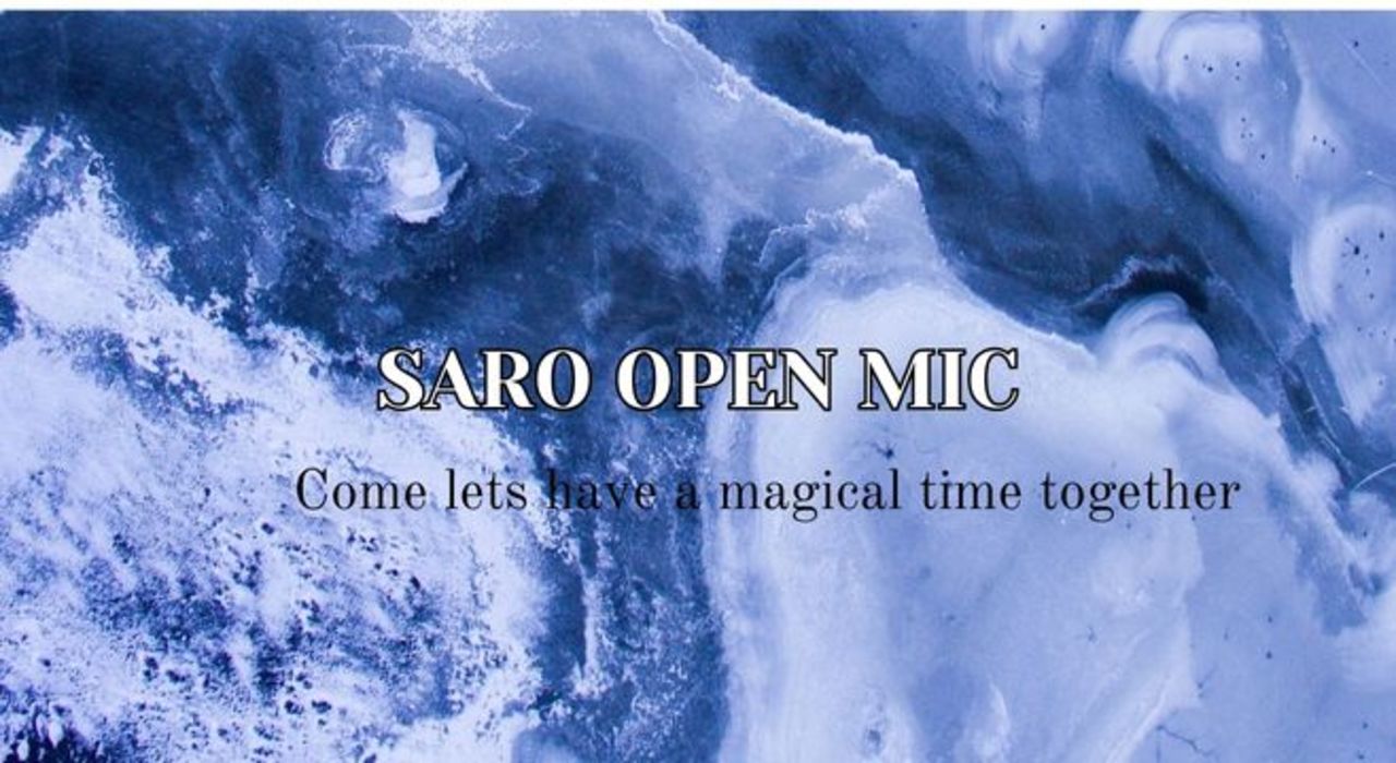 Saro Open Mic