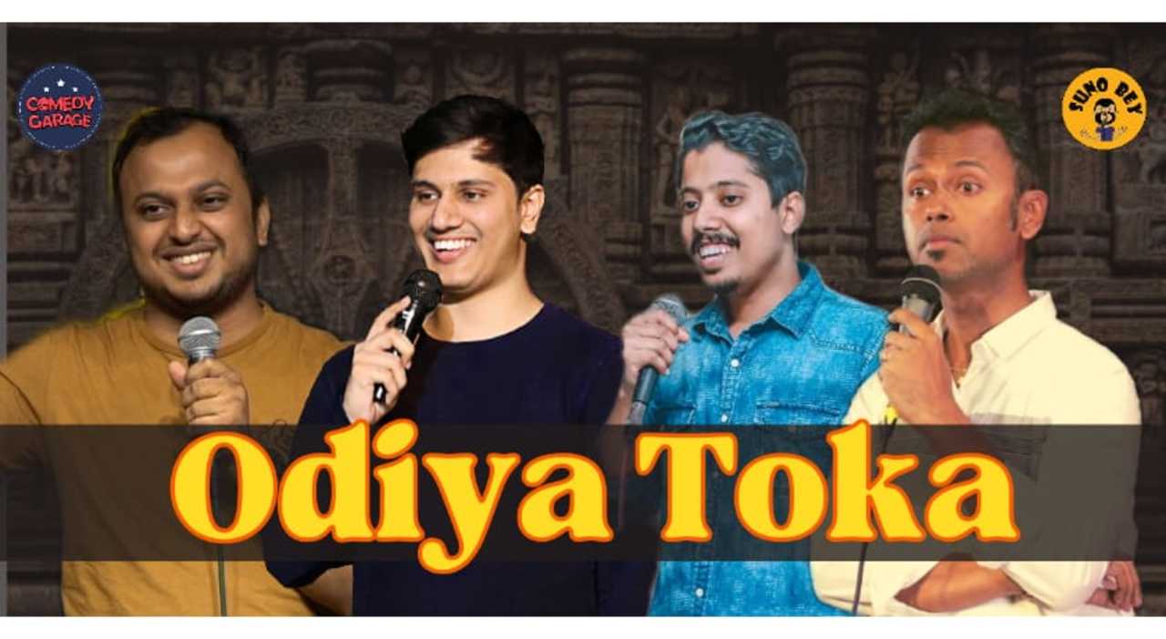 Odiya Toka - A Stand Up Comedy Show