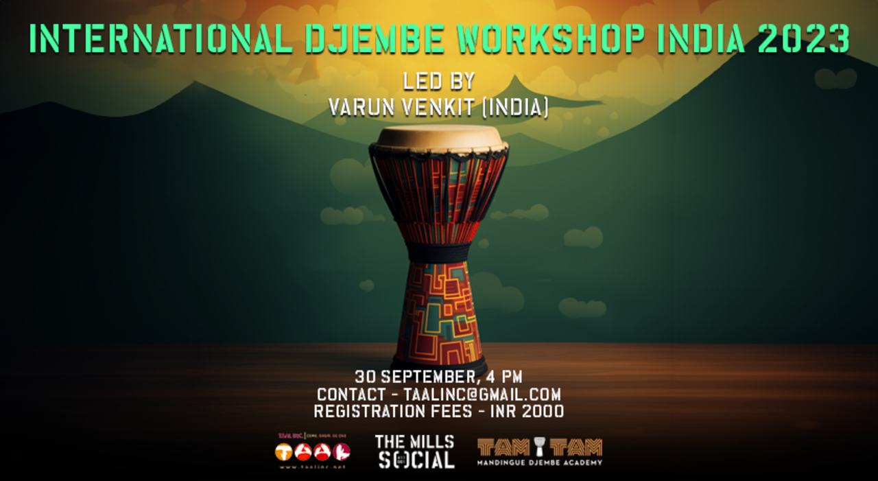 International Djembe Worskhop by TAAL Inc. | The Mills SOCIAL