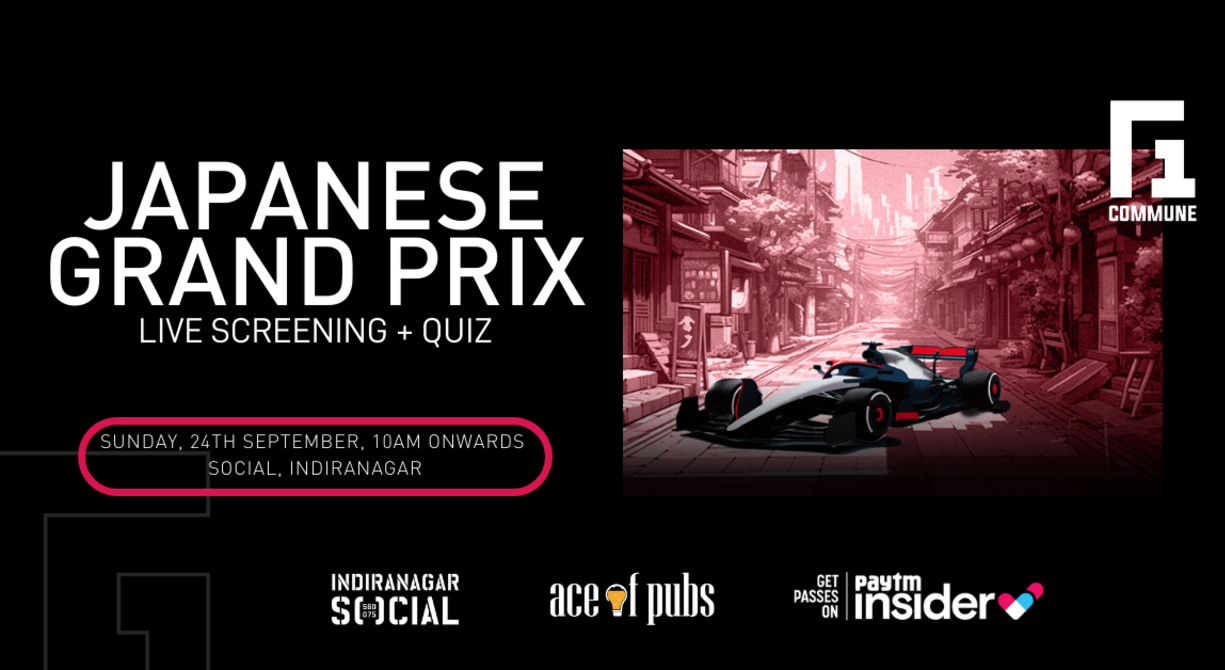 F1 Screening - Japanese Grand Prix, Indiranagar Social