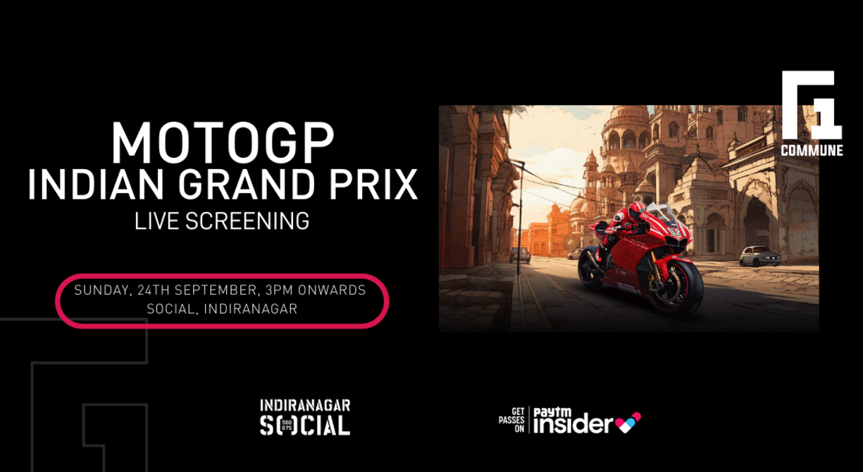 Moto GP Screening - Indian Grand Prix 2023, Indiranagar Social