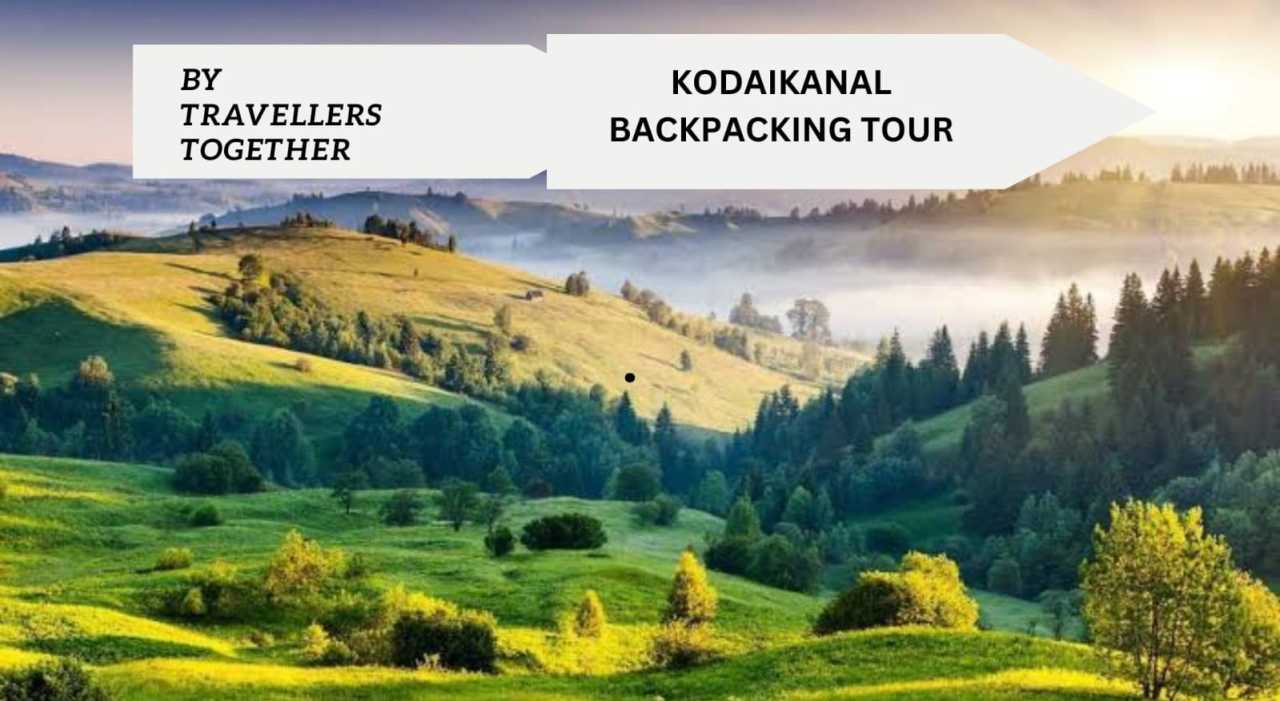 KODAIKANAL BACKPACKING TOUR
