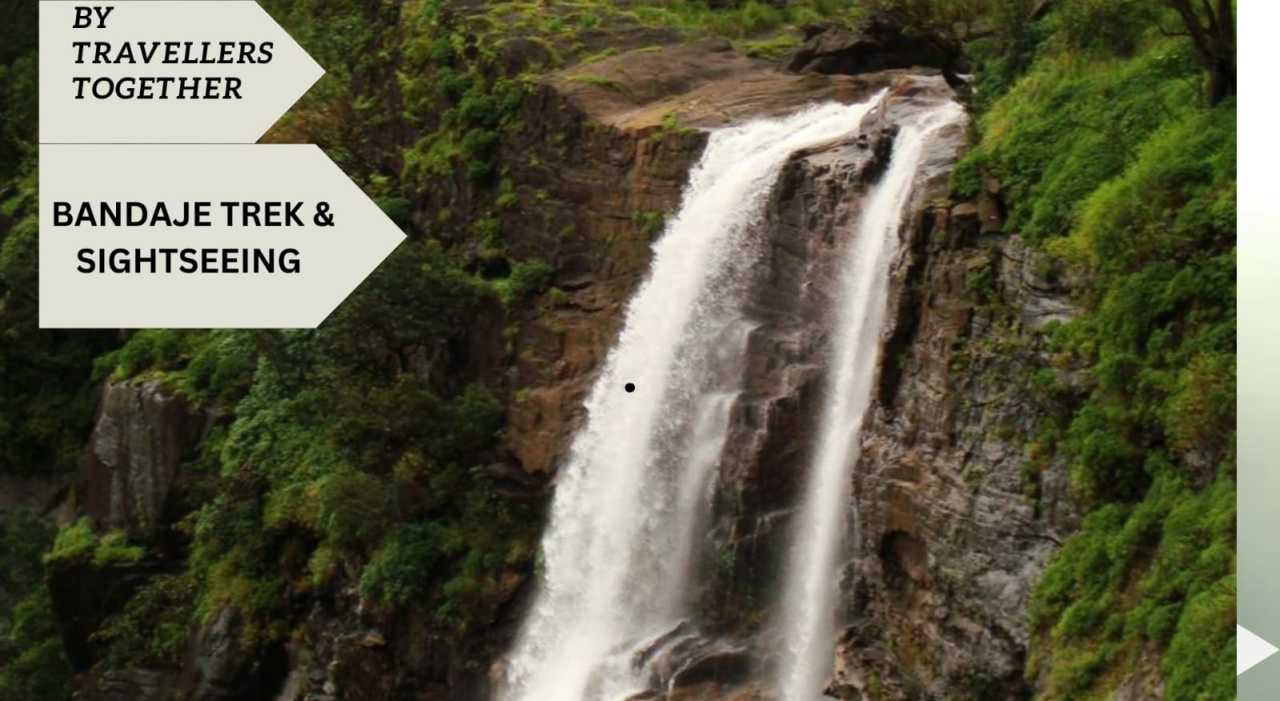 BANDAJE FALLS TREKKING/SIGHTSEEING