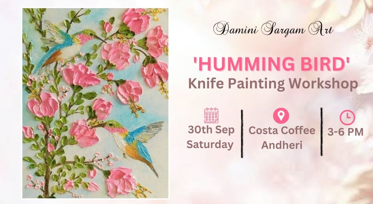 Humming Bird -Knife Painting Workshop