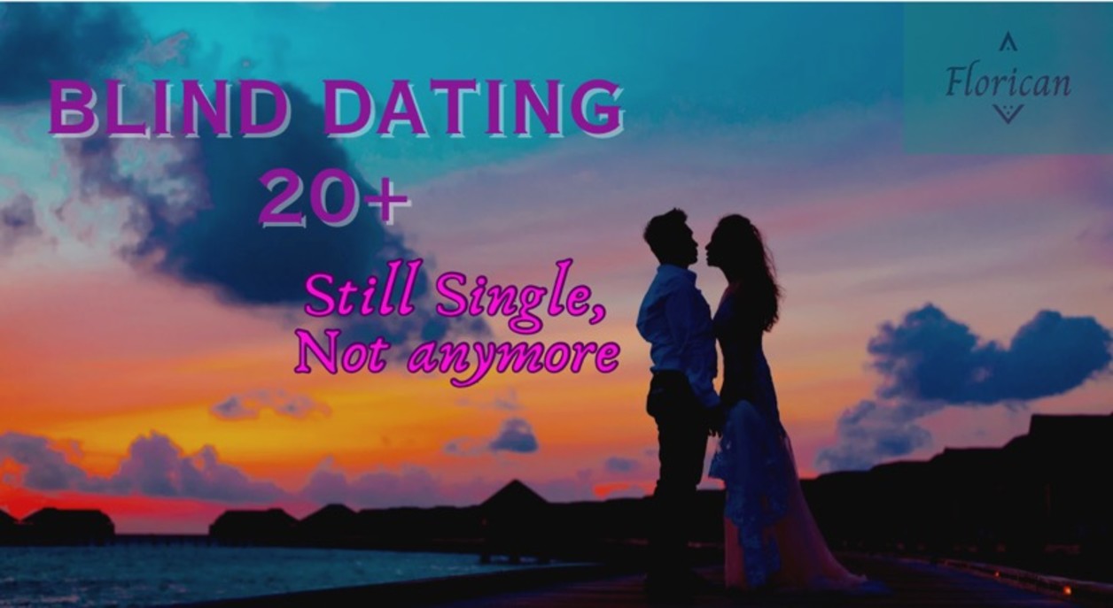 Blind Dating 20+ (Meet-up Event) | Florican