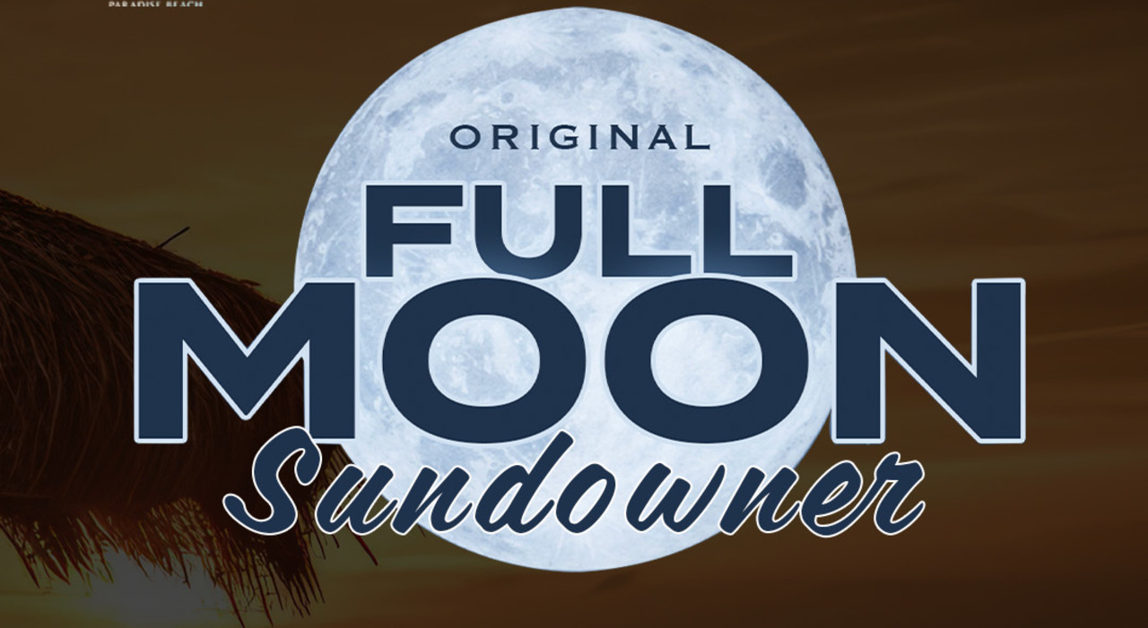 SUNDAY SUNDOWNER - THE ORIGINAL FULL MOON