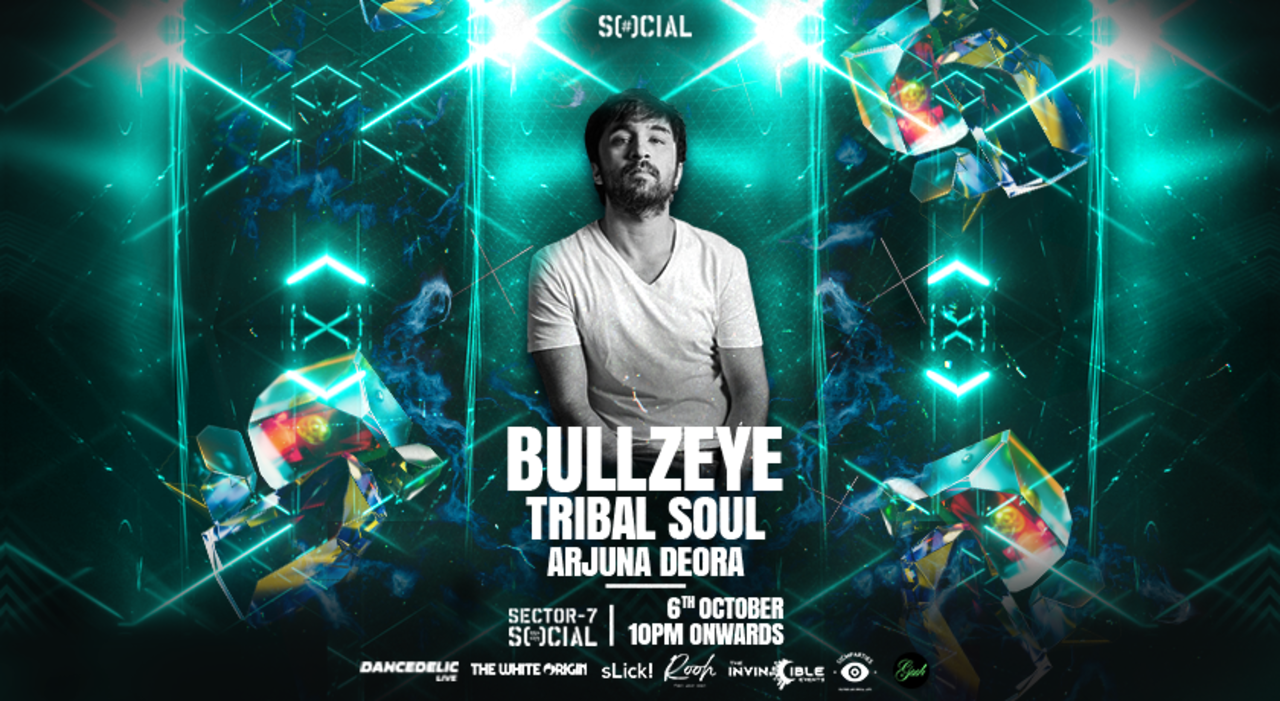 SECTOR 7 SOCIAL PRESENTS BULLZEYE | TRIBAL SOUL