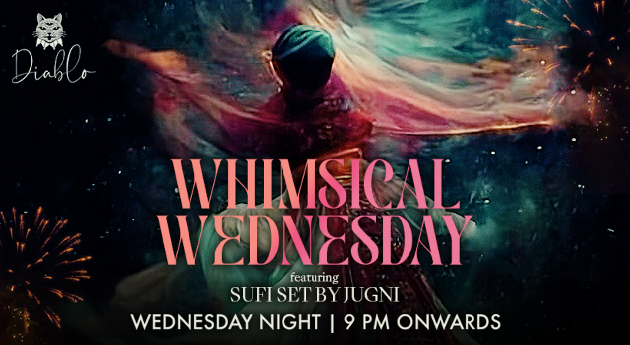 Whimsical Wednesday ft. Jugni @Diablo, Delhi