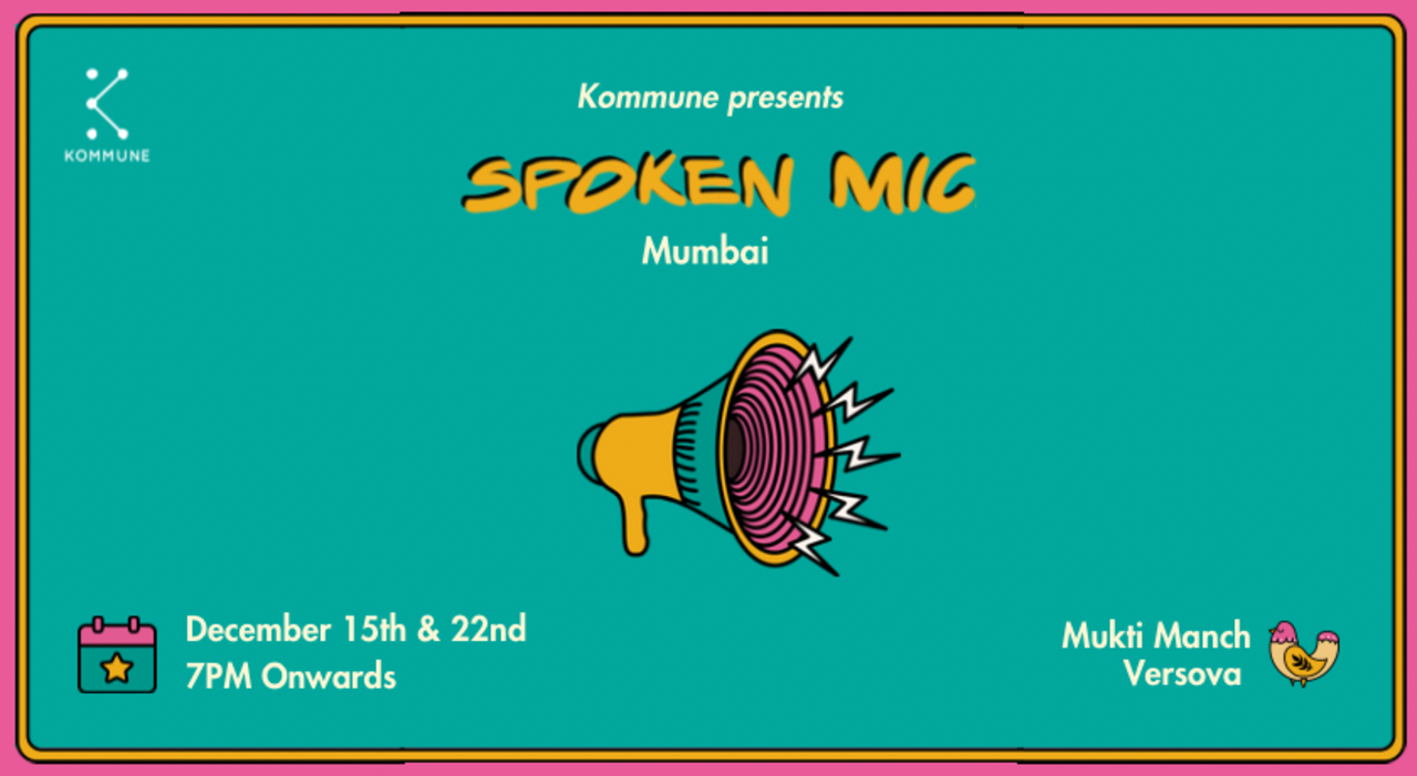 Spoken Mic #26 & #27 : Mumbai