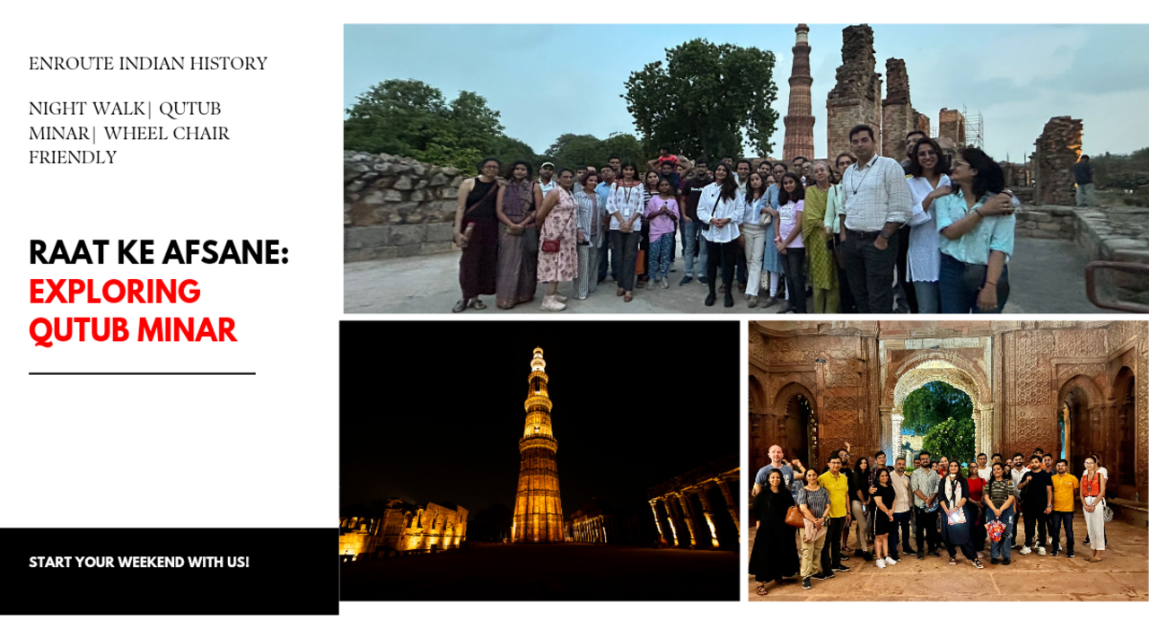 Raat Ke Afsane : Heritage Walk in Qutub Minar