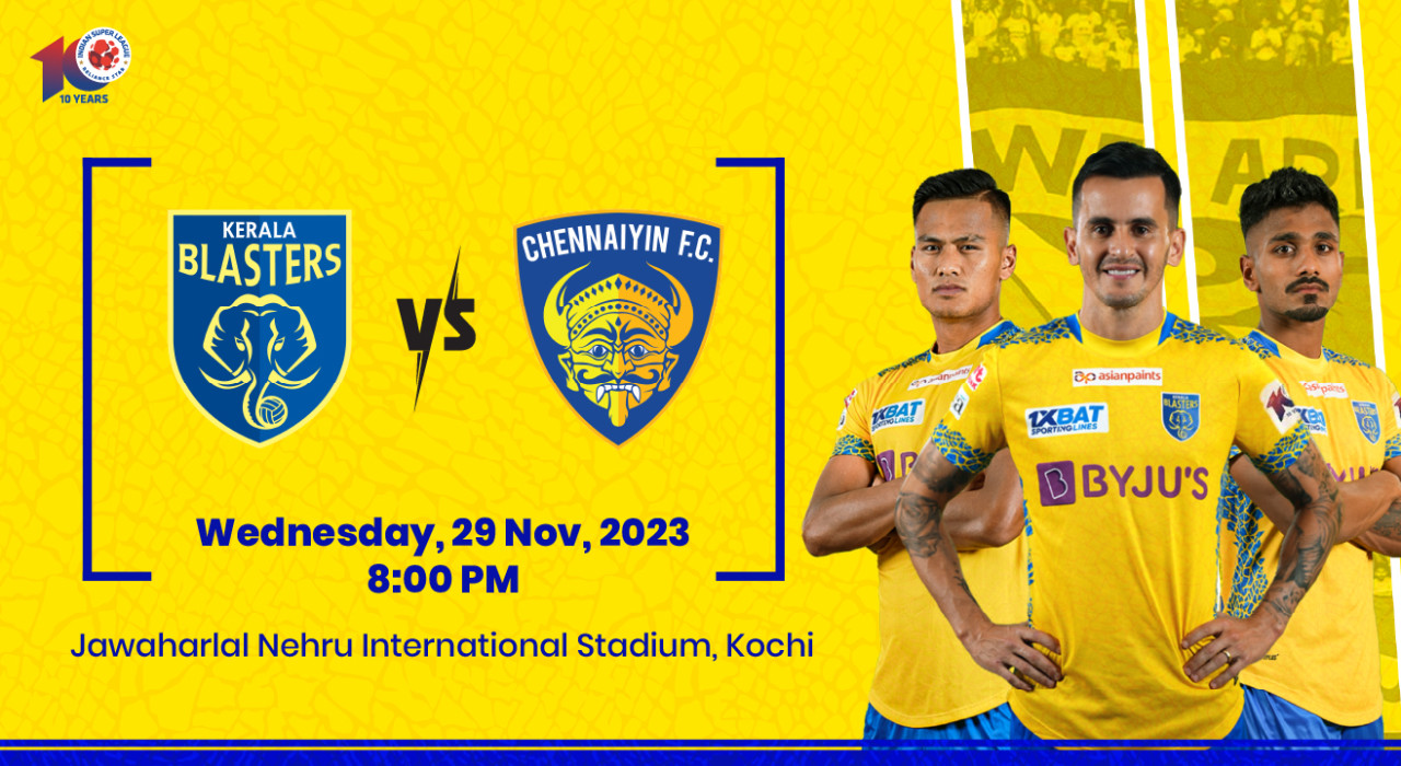 ISL 2023-24: Kerala Blasters FC vs Chennaiyin FC