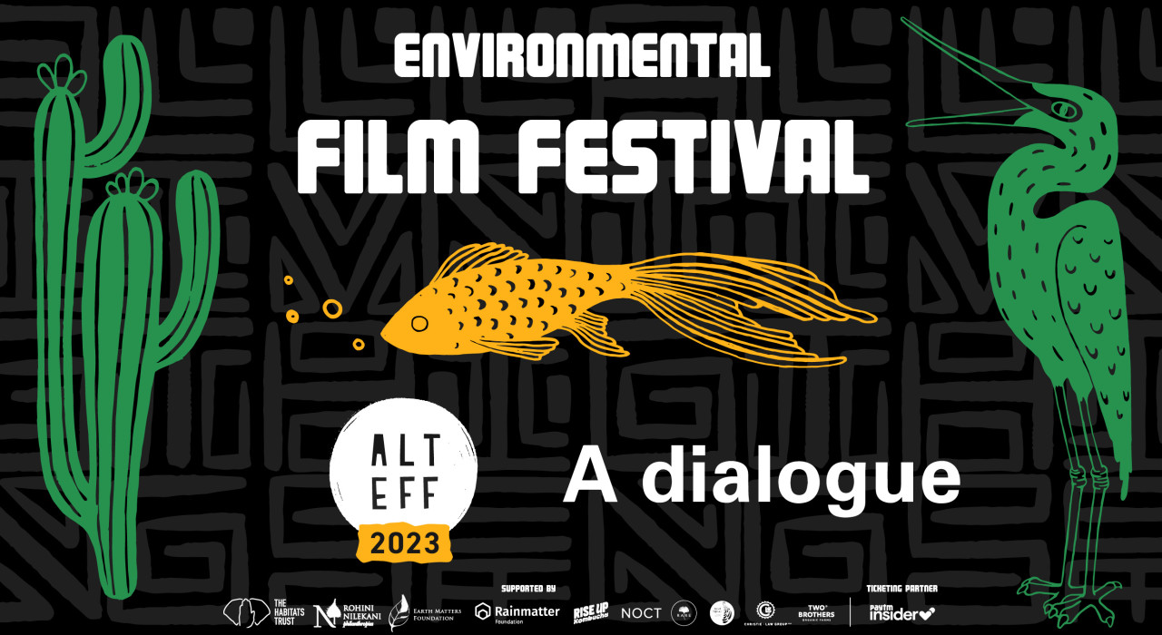 Delhi x All Living Things Environmental Film Festival 2023 x A Dialogue