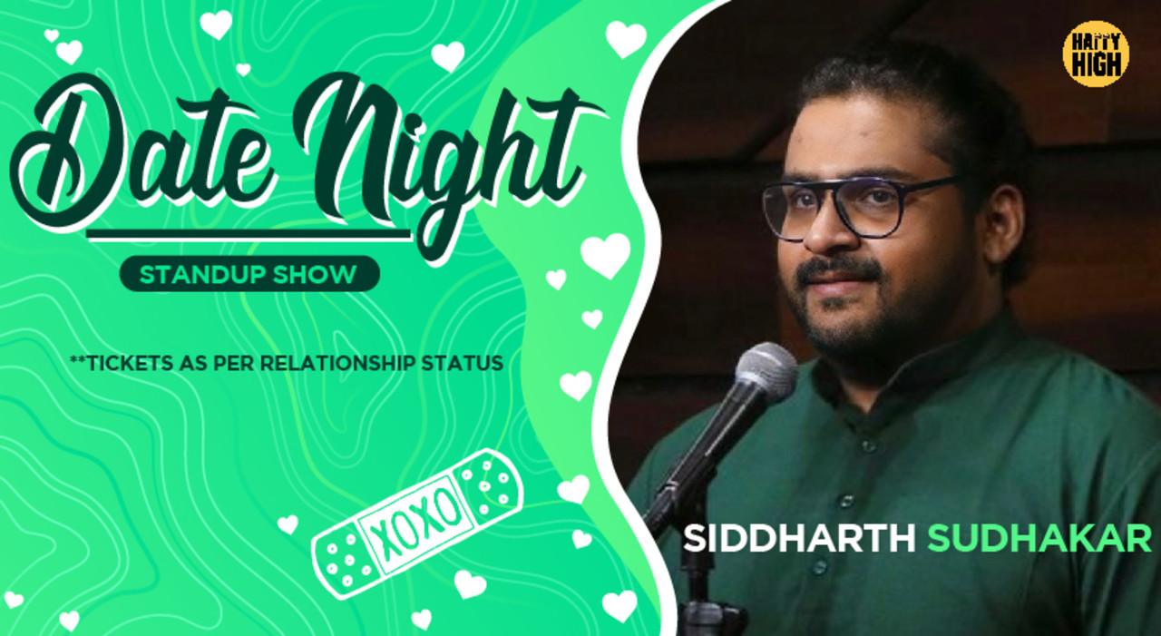 Date Night - A Standup Show by Siddharth Sudhakar