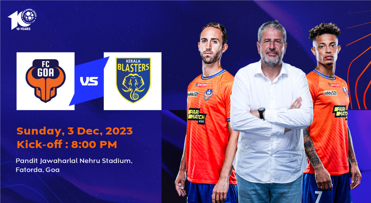 ISL 2023-24: FC Goa vs Kerala Blasters FC