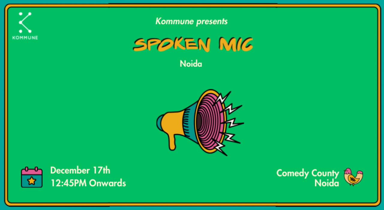Spoken Mic #40 : Noida