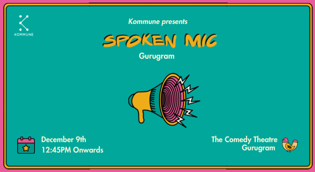 Spoken Mic #41 : Gurugram