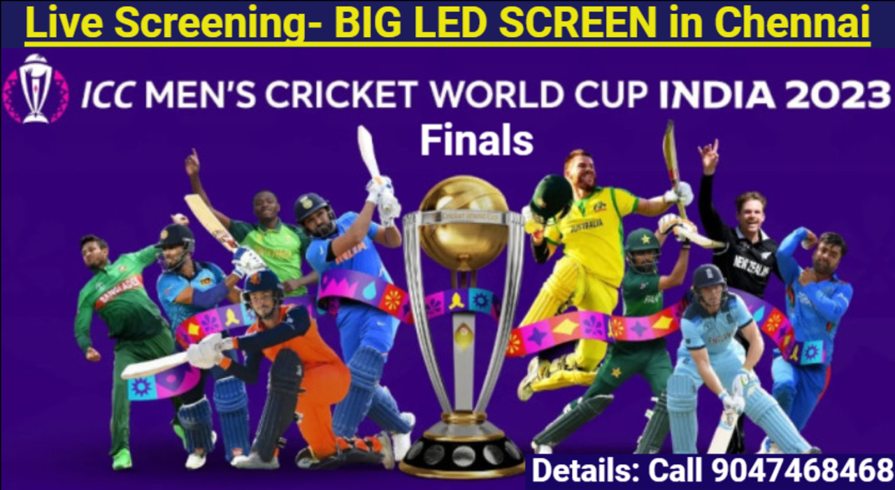 ICC World Cup Final match -Live Screening in Chennai- BIG SCREEN