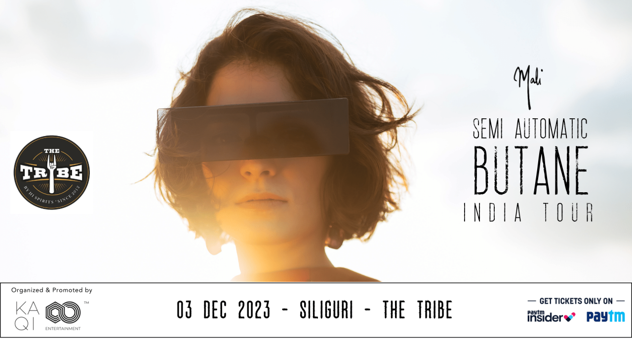 Semi Automatic Butane India Tour ft. Mali | Siliguri