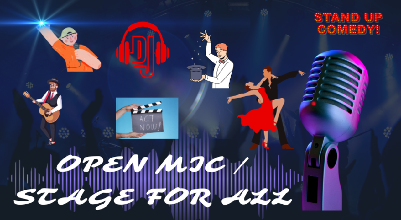OPEN MIC / STAGE NETWORKING OPEN FOR ALL