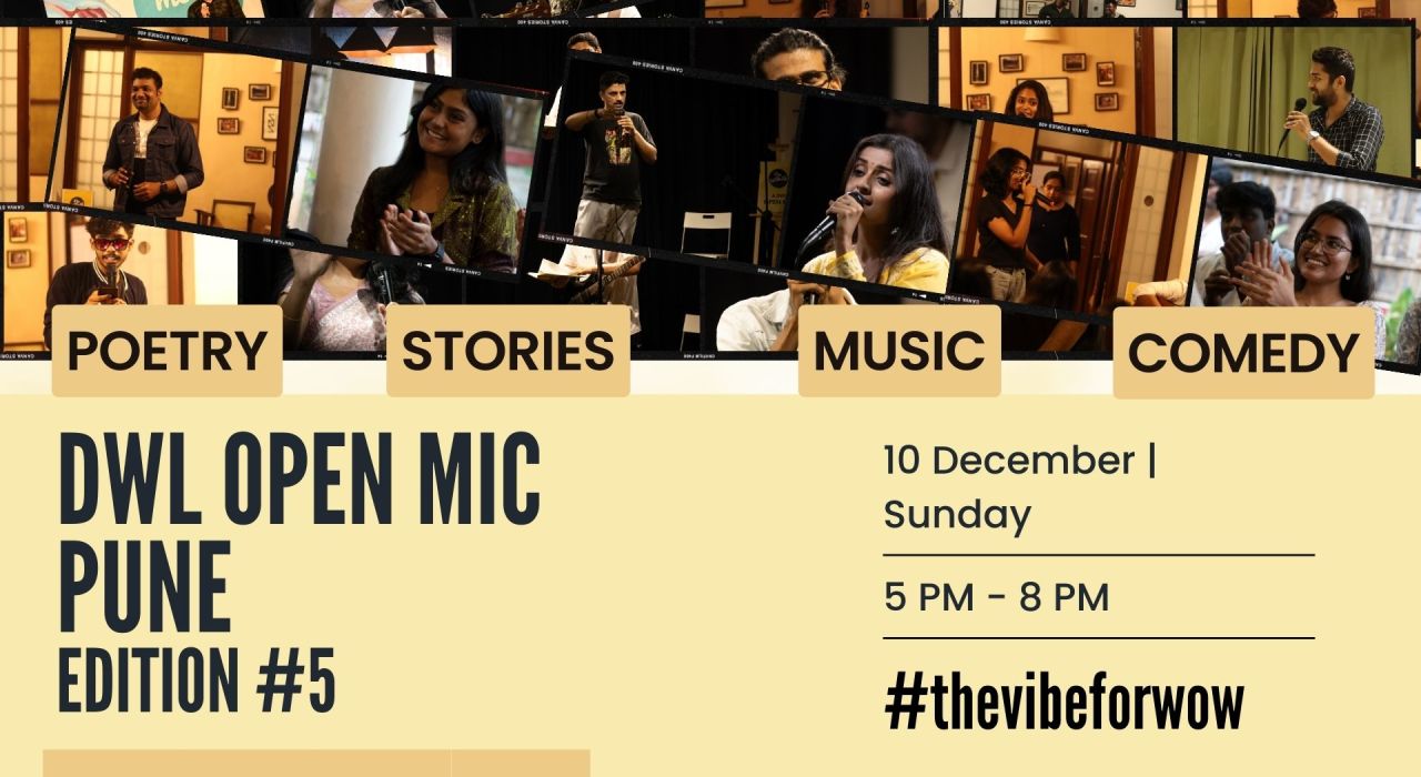 DWL Open Mic - Pune Edition #5 - Poems | Stories | Music | Comedy