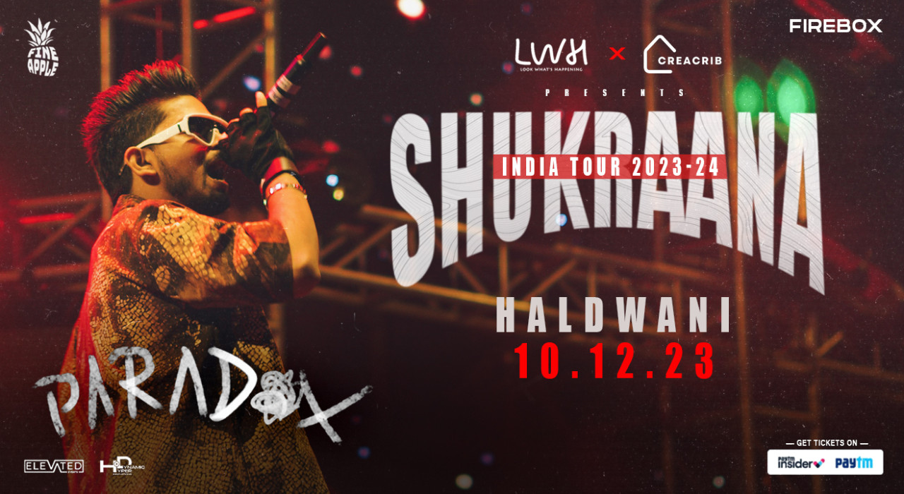 Paradox - Shukraana India Tour By LWH | Haldwani | NY 2024